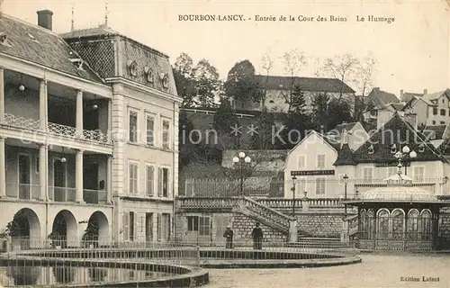 AK / Ansichtskarte Bourbon Lancy Entree de la Cour des Bains Le Humage Bourbon Lancy