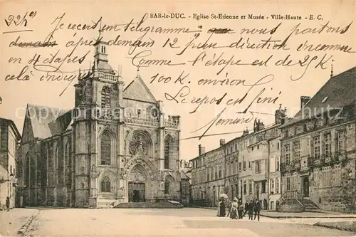 AK / Ansichtskarte Bar_le_Duc_Lothringen Eglise St Etienne et Musee Ville Haute Bar_le_Duc_Lothringen