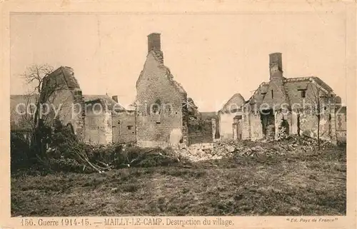 AK / Ansichtskarte Mailly le Camp Destruction du village Guerre 1914 Mailly le Camp