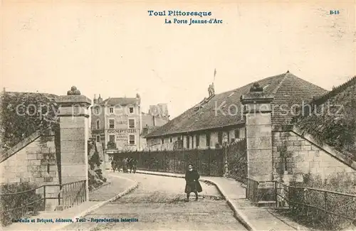 AK / Ansichtskarte Toul_Meurthe et Moselle_Lothringen La Porte Jeanne d Arc Toul_Meurthe et Moselle