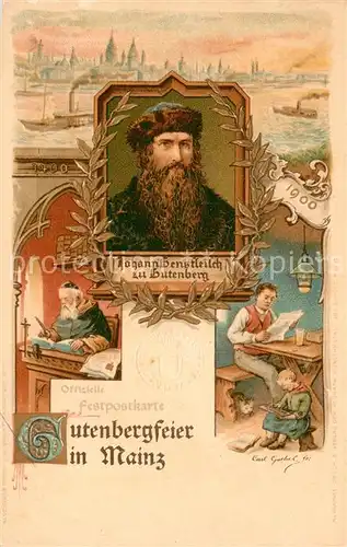 AK / Ansichtskarte Gutenberg_Johannes_Buchdruck Gutenbergfeier Mainz Litho 
