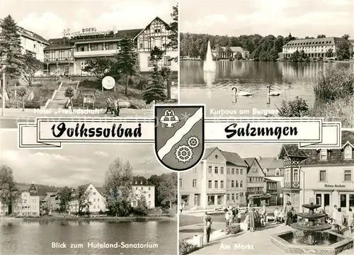 AK / Ansichtskarte Bad_Salzungen Hotel Freundschaft Kurhaus am Burgsee Hufeland Sanatorium Markt Brunnen Wappen Bad_Salzungen