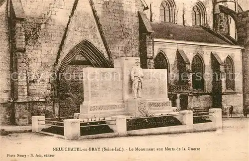 AK / Ansichtskarte Neufchatel en Bray Monument aux Morts de la Guerre Kriegerdenkmal Neufchatel en Bray