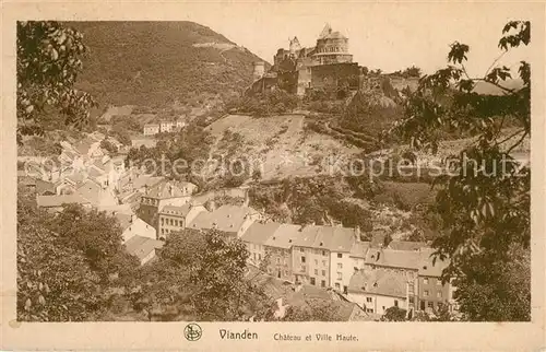 AK / Ansichtskarte Vianden Chateau et Ville Haute Vianden