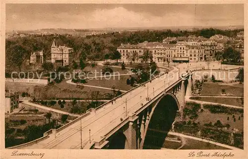 AK / Ansichtskarte Luxembourg_Luxemburg Le Pont Adolphe Luxembourg Luxemburg