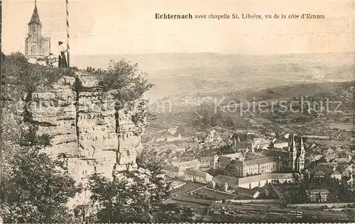AK / Ansichtskarte Echternach avec chapelle St Liboire vu de la cote d Ernzen Echternach