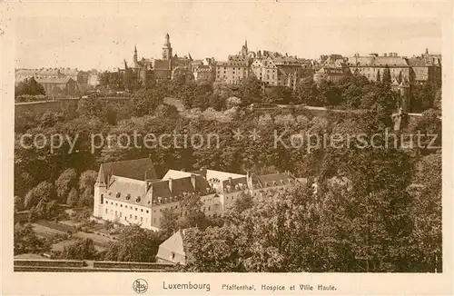 AK / Ansichtskarte Luxembourg_Luxemburg Pfaffenthal Hospice et Ville Haute Luxembourg Luxemburg