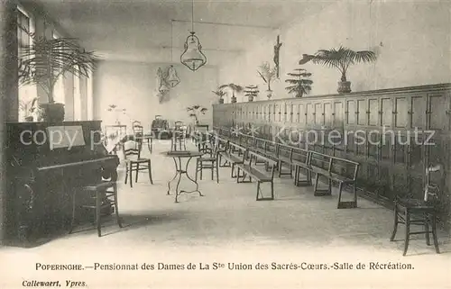 AK / Ansichtskarte Poperinghe Pensionnat des Dames de La Ste Union des Sacres Coeurs Salle de Recreation Poperinghe