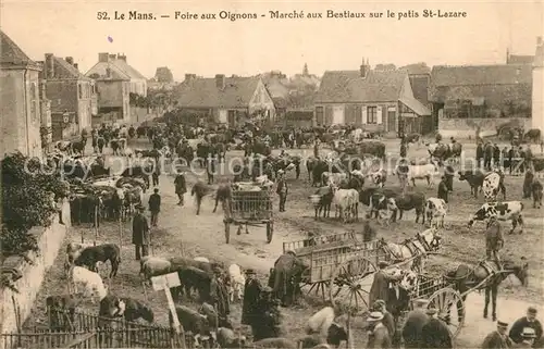 AK / Ansichtskarte Le_Mans_Sarthe Foire aux Oignons Marche aux Bestiaux sur le petis Saint Lazare Le_Mans_Sarthe