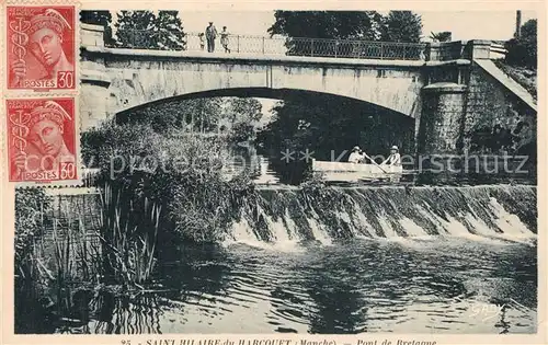 AK / Ansichtskarte Saint Hilaire du Harcouet Pont de Bretagne Saint Hilaire du Harcouet