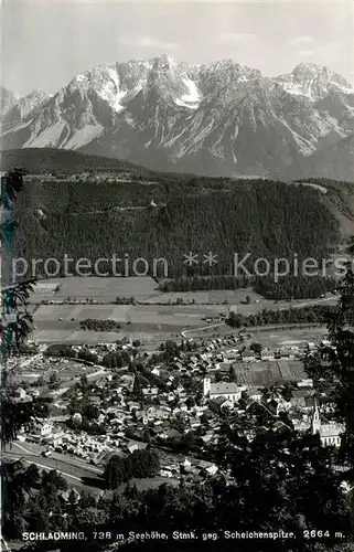 AK / Ansichtskarte Schladming_Obersteiermark Gesamtansicht mit Blick zur Scheichenspitze Dachsteingebirge Schladming_Obersteiermark