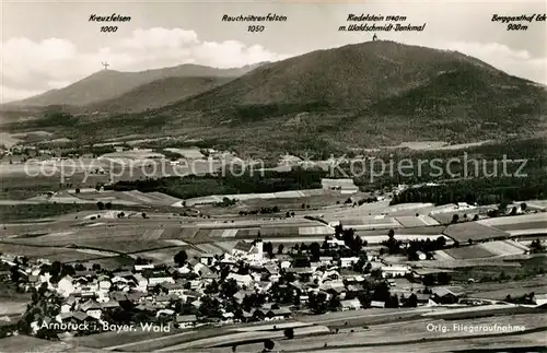 AK / Ansichtskarte Arnbruck Bayerischer Wald Original Fliegeraufnahme Arnbruck