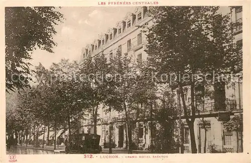 AK / Ansichtskarte Luchon_Haute Garonne Grand Hotel Sacaron Luchon Haute Garonne