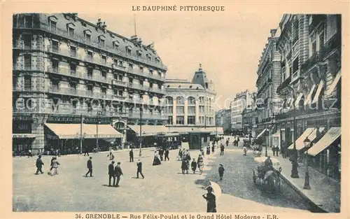 AK / Ansichtskarte Grenoble Rue Felix Poulat et le Grand Hotel Moderne Grenoble