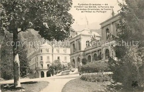 AK / Ansichtskarte Vernet les Bains Le Casino et lHotel du Portugal Vernet les Bains