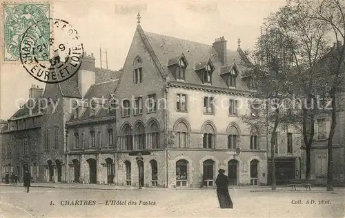 AK / Ansichtskarte Chartres_Eure_et_Loir Hotel des Postes Chartres_Eure_et_Loir