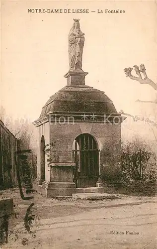 AK / Ansichtskarte Notre_Dame_de_Liesse La Fontaine Notre_Dame_de_Liesse