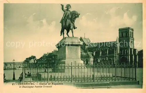 AK / Ansichtskarte Cherbourg_Octeville_Basse_Normandie Statue de Napoleon et Basilique Sainte Trinit Cherbourg_Octeville