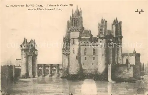 AK / Ansichtskarte Mehun sur Yevre Chateau de Charles VII avant la Revolution Mehun sur Yevre