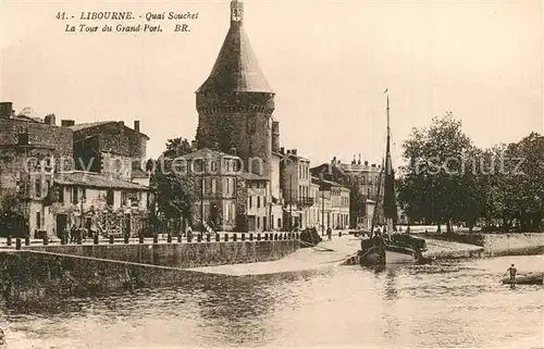 AK / Ansichtskarte Libourne Quai Souchet La Tour du Grand Port Libourne