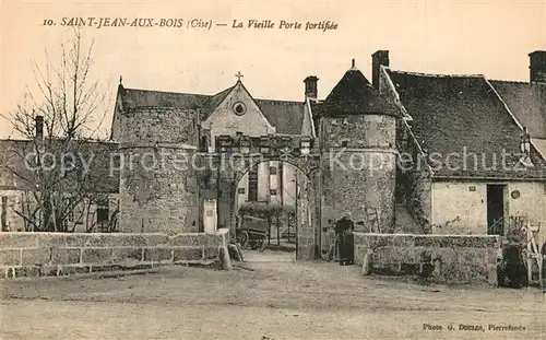 AK / Ansichtskarte Saint Jean aux Bois_Oise La Vieille Porte fortifiee Saint Jean aux Bois Oise