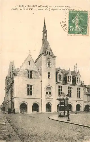 AK / Ansichtskarte Libourne Hotel de Ville depuis sa restauration Libourne