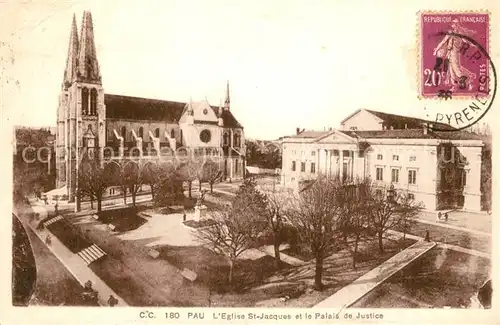 AK / Ansichtskarte Pau Eglise St Jacques et le Palais de Justice Pau