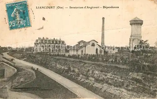 AK / Ansichtskarte Liancourt Sanatorium dAngicourt Dependances Liancourt