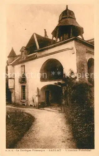 AK / Ansichtskarte Sarlat la Caneda Ancien Presidial Collection La Dordogne Pittoresque Sarlat la Caneda