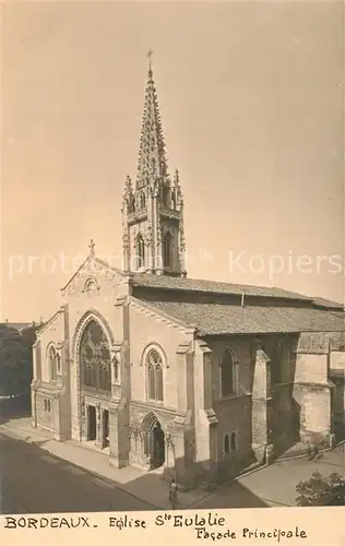 AK / Ansichtskarte Bordeaux Eglise Ste Eulalie Facade Principale Bordeaux