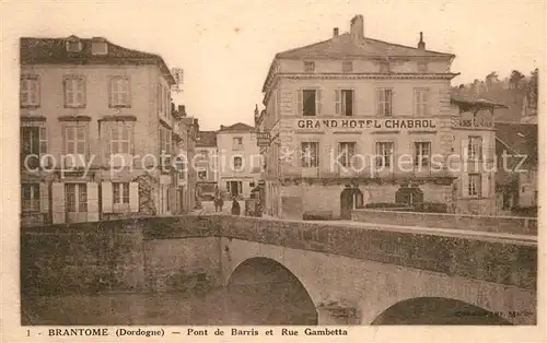 AK / Ansichtskarte Brantome Pont de Barris et Rue Gambetta Grand Hotel Chabrol Brantome