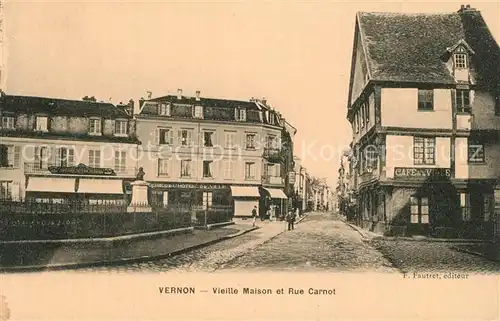 AK / Ansichtskarte Vernon_Eure Vieille Maison et Rue Carnot Vernon Eure