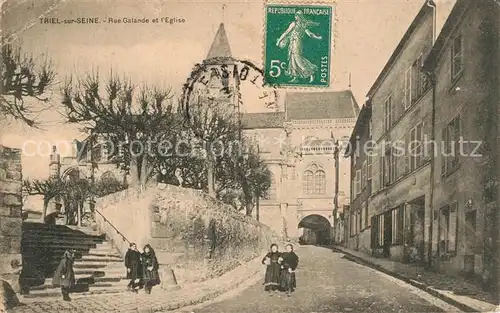 AK / Ansichtskarte Triel sur Seine Rue Galande et l Eglise Triel sur Seine