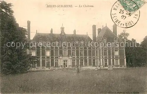 AK / Ansichtskarte Rosny sur Seine Le Chateau Rosny sur Seine