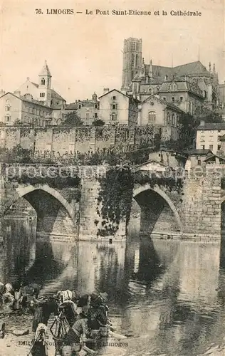 AK / Ansichtskarte Limoges_Haute_Vienne Le Pont Saint Etienne et la Cathedrale Limoges_Haute_Vienne