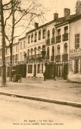 AK / Ansichtskarte Agen_Lot_et_Garonne Le Vieil Agen Maison de Jacques Jasmin Poete Patois Agen_Lot_et_Garonne