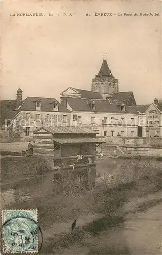 AK / Ansichtskarte Evreux Le Pont du Bois Jollet Evreux