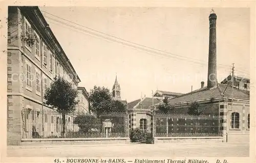AK / Ansichtskarte Bourbonne les Bains_Haute_Marne Etablissement Thermal Militaire Bourbonne les Bains_Haute