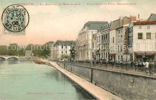 AK / Ansichtskarte Verdun_Meuse Quai de la Republique vue prise du Pont Beaurepaire Verdun Meuse