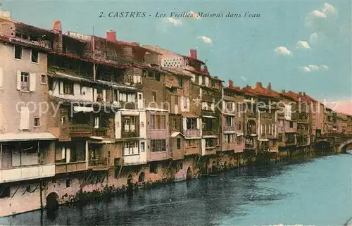 AK / Ansichtskarte Castres_Tarn Les Vieilles Maisons dans l eau Castres_Tarn