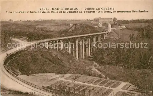 AK / Ansichtskarte Saint Brieuc_Cotes d_Armor Vallee du Gouedic Viaduc de Toupin Saint Brieuc_Cotes d