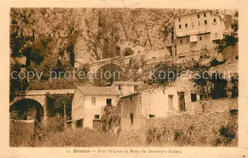 AK / Ansichtskarte Menton_Alpes_Maritimes Pont Saint Louis Poste des Douaniers Italiens Menton_Alpes_Maritimes