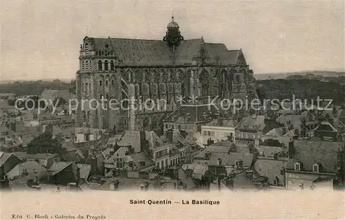 AK / Ansichtskarte Saint Quentin_Aisne La Basilique Saint Quentin Aisne