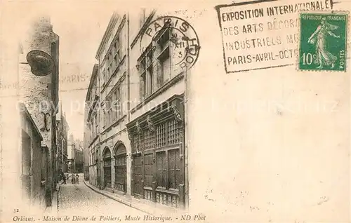 AK / Ansichtskarte Orleans_Loiret Maison de Diane de Poitiers Musee Historique Orleans_Loiret