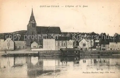 AK / Ansichtskarte Pont sur Yonne Eglise et le Quai Pont sur Yonne