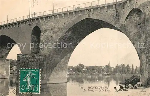 AK / Ansichtskarte Montauban_Tarn et Garonne Le Pont 