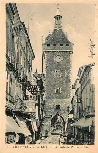 AK / Ansichtskarte Villeneuve sur Lot Porte de Paris Villeneuve sur Lot