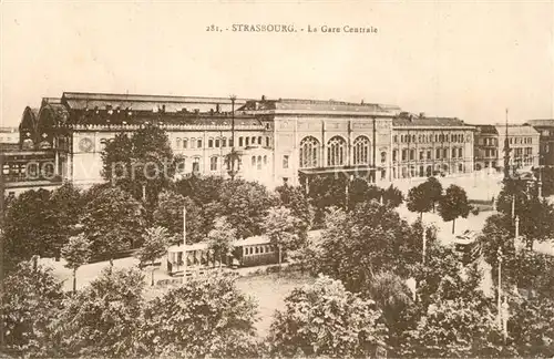 AK / Ansichtskarte Strasbourg_Alsace Gare Centrale Strassenbahn Strasbourg Alsace