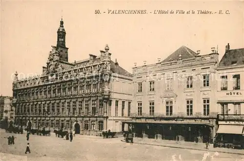 AK / Ansichtskarte Valenciennes Hotel de Ville et le Theatre Valenciennes