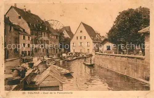 AK / Ansichtskarte Colmar_Haut_Rhin_Elsass Quai de la Poissonnerie Colmar_Haut_Rhin_Elsass